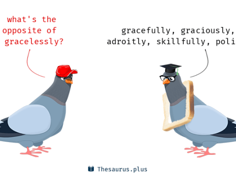 gracelessly