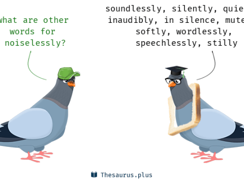 noiselessly