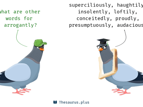 arrogantly
