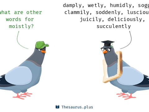moistly