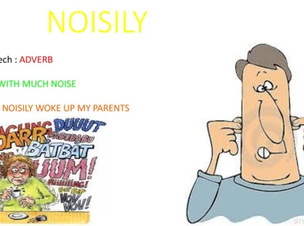noisily