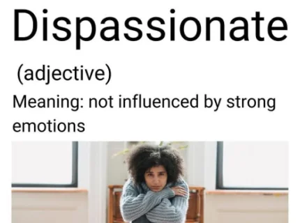 dispassionate