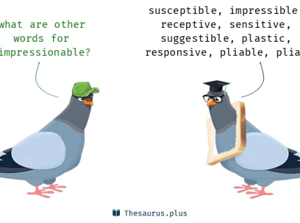 impressionable