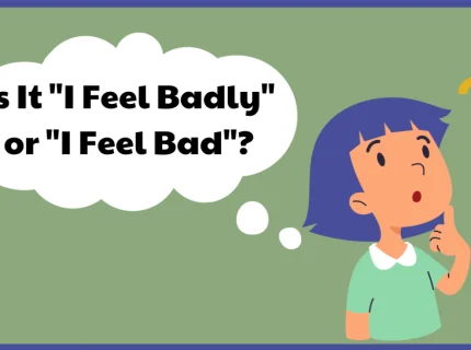 badly