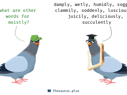 moistly
