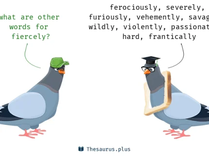 fiercely