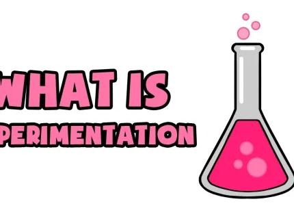 experimentation